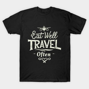 Eat Well, Travel Often. Typography Plane T-Shirt